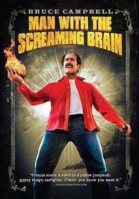 Man with the Screaming Brain [Repackaged]