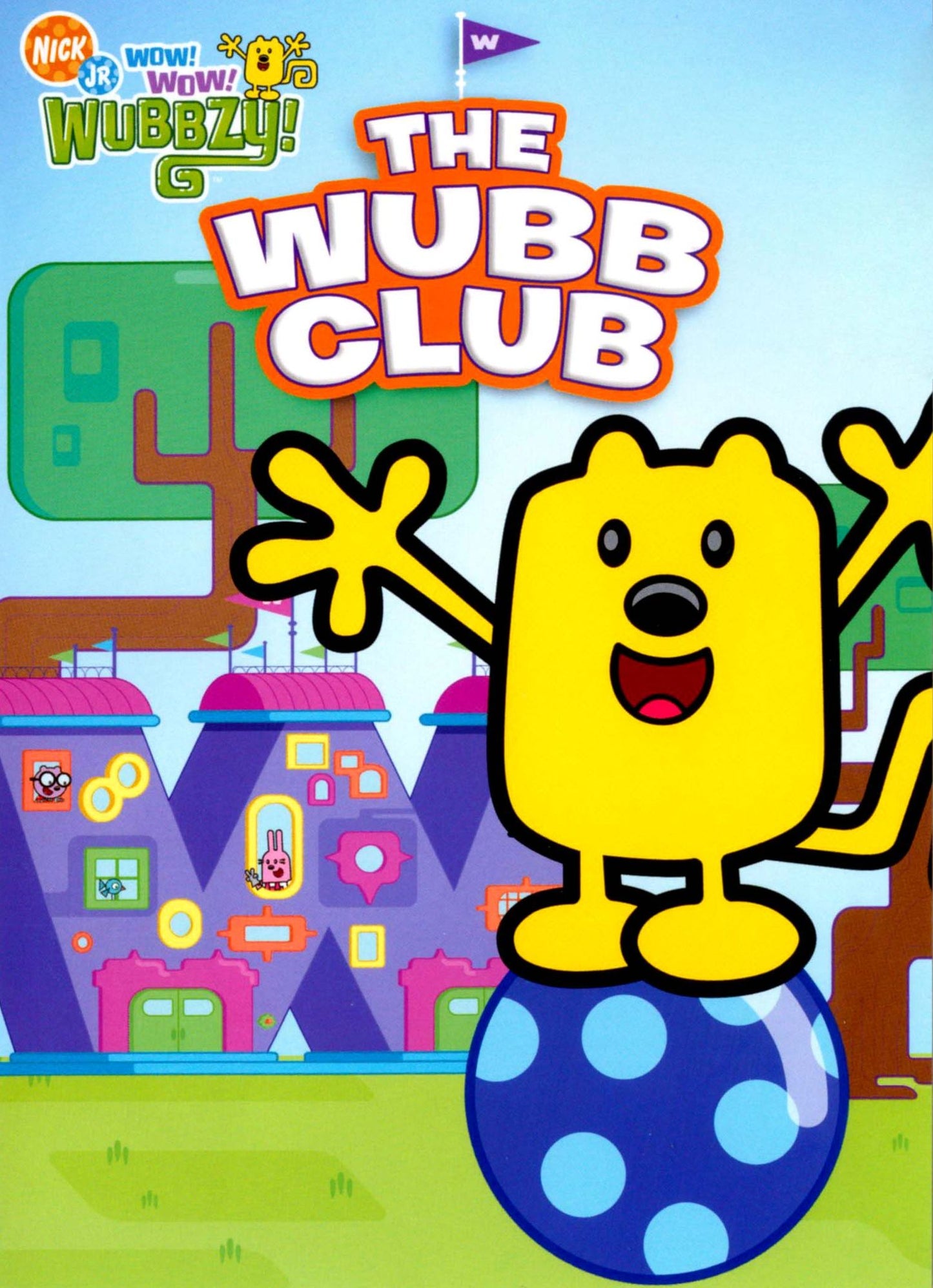 Wow! Wow! Wubbzy!: The Wubb Club