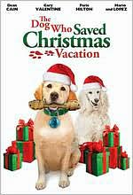 The Dog Who Saved Christmas Vacation