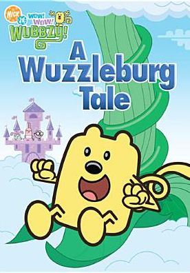 Wow! Wow! Wubbzy!: A Wuzzleburg Tale