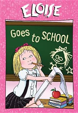 Eloise: Eloise Goes to School