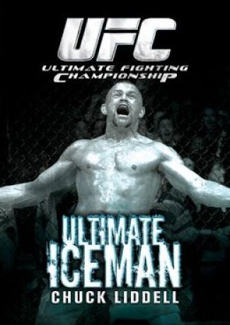 Ultimate Fighting Championship: Ultimate Iceman - Chuck Liddell