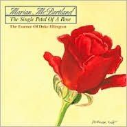 The Single Petal Of A Rose: The Essence Of Duke Ellington