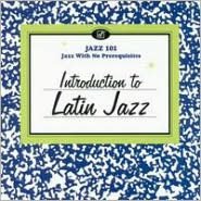 Jazz 101: Introduction To Latin Jazz