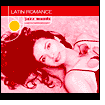 Jazz Moods: Latin Romance