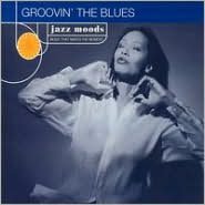 Jazz Moods: Groovin' The Blues