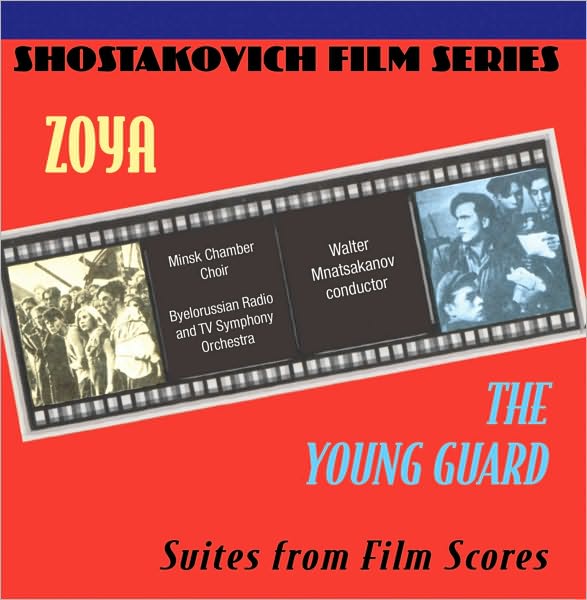 Zoya & The Young Guard - Suites from Film Scores