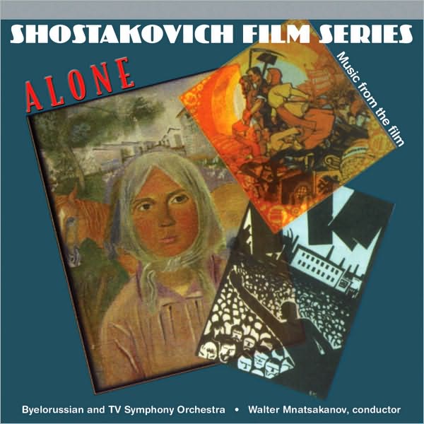 Shostakovich: Music from The Film Alone, Op.26