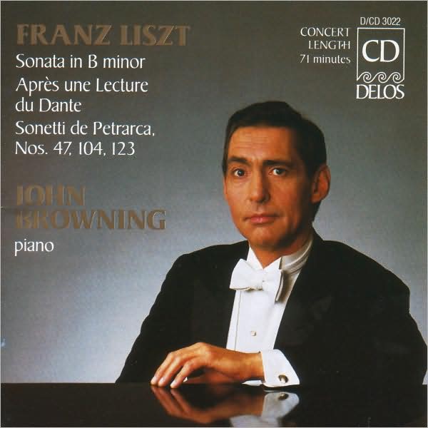 Liszt: Sonata in B minor; Apr?s une Lecture du Dante; Sonetti de Petrarca Nnos. 47, 104 & 123