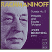 Rachmaninoff: Piano Sonata No. 2, Preludes, etc