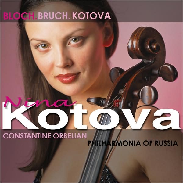 Bloch, Bruch, Kotova: Works for Cello