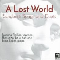 A Lost World: Schubert Songs And Duets