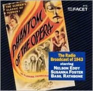 Phantom of the Opera: The Radio Broadcast of 1943