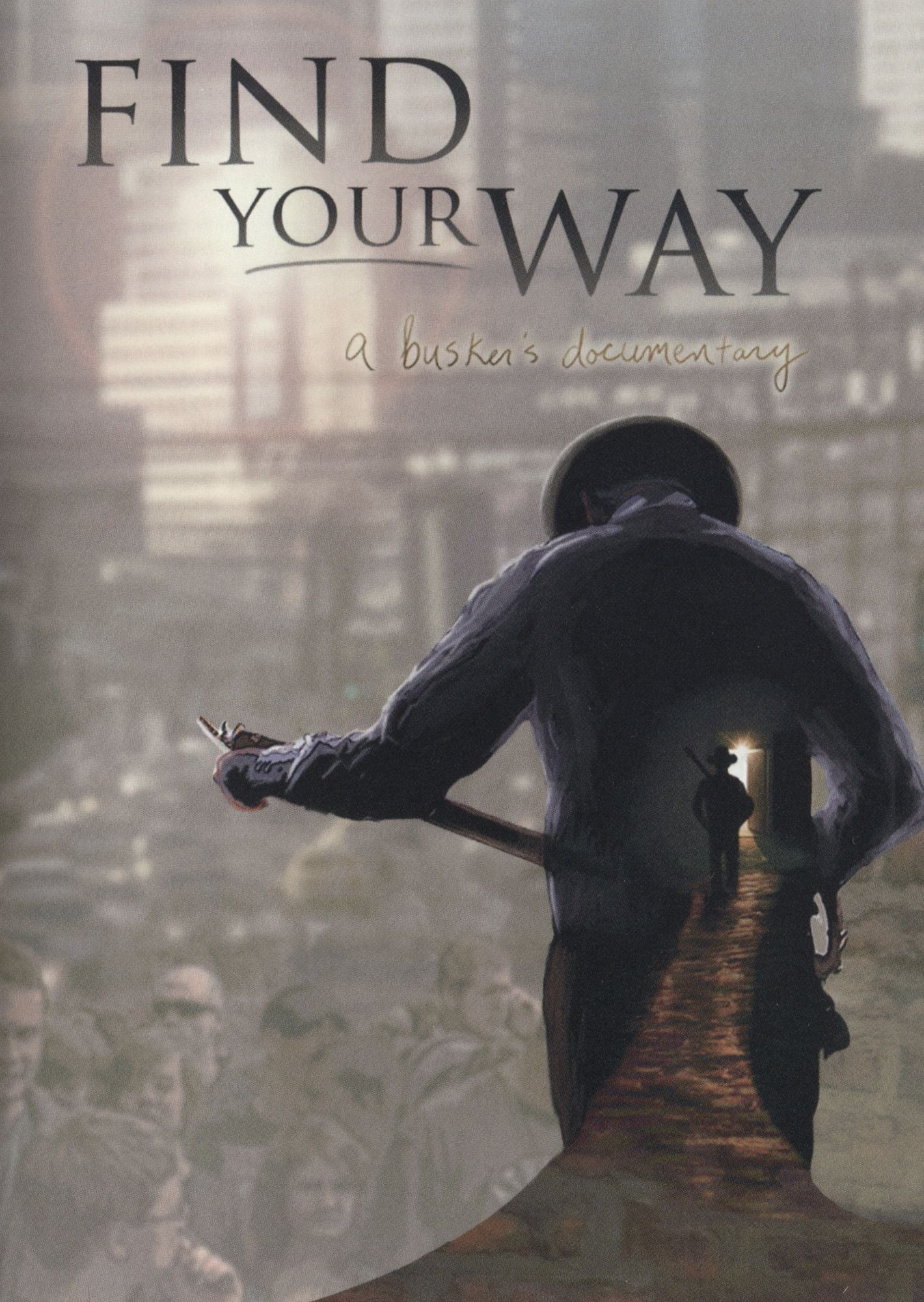 Find Your Way: A Busker's Documentary