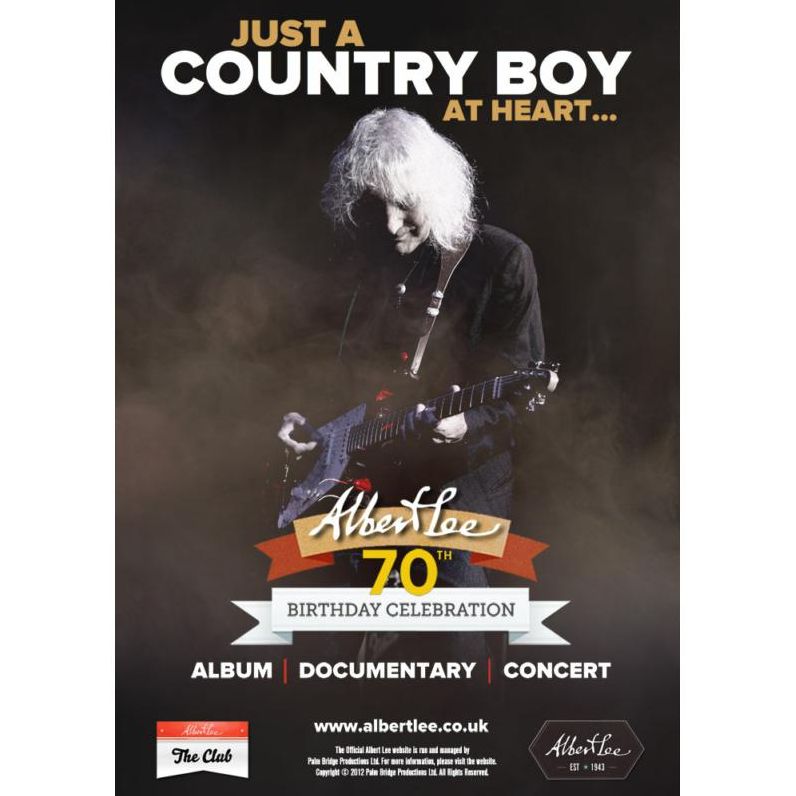 Albert Lee: Just A Country Boy At Heart... - 70Th Birthday Celebration