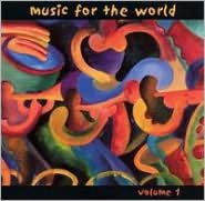Music for the World, Vol. 1