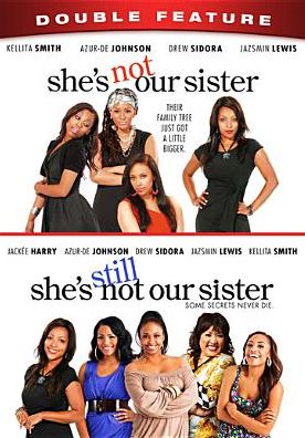 She's Not Our Sister/she's Still Not Our Sister