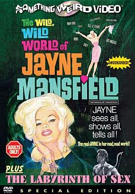 The Wild, Wild World of Jayne Mansfield/Labyrinth of Sex