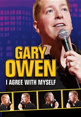 Gary Owen: I Agree with Myself