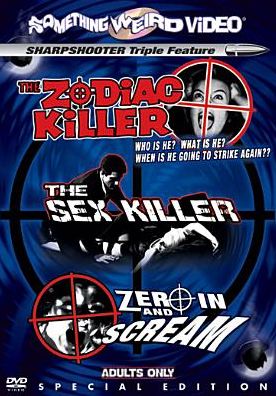 Zodiac Killer/The Sex Killer/Zero In and Scream