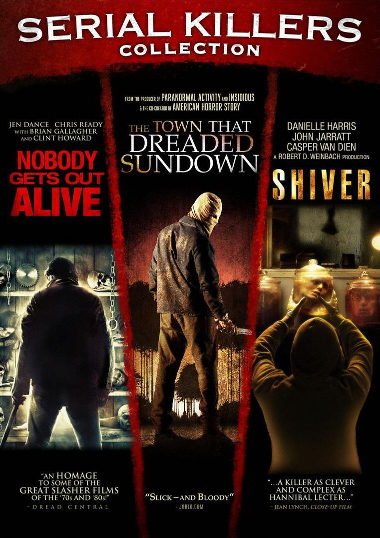 Town That Dreaded Sundown/nobody Gets Out Alive/shiver