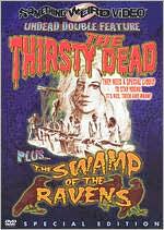 The Thirsty Dead/The Swamp of the Ravens [Special Edition]