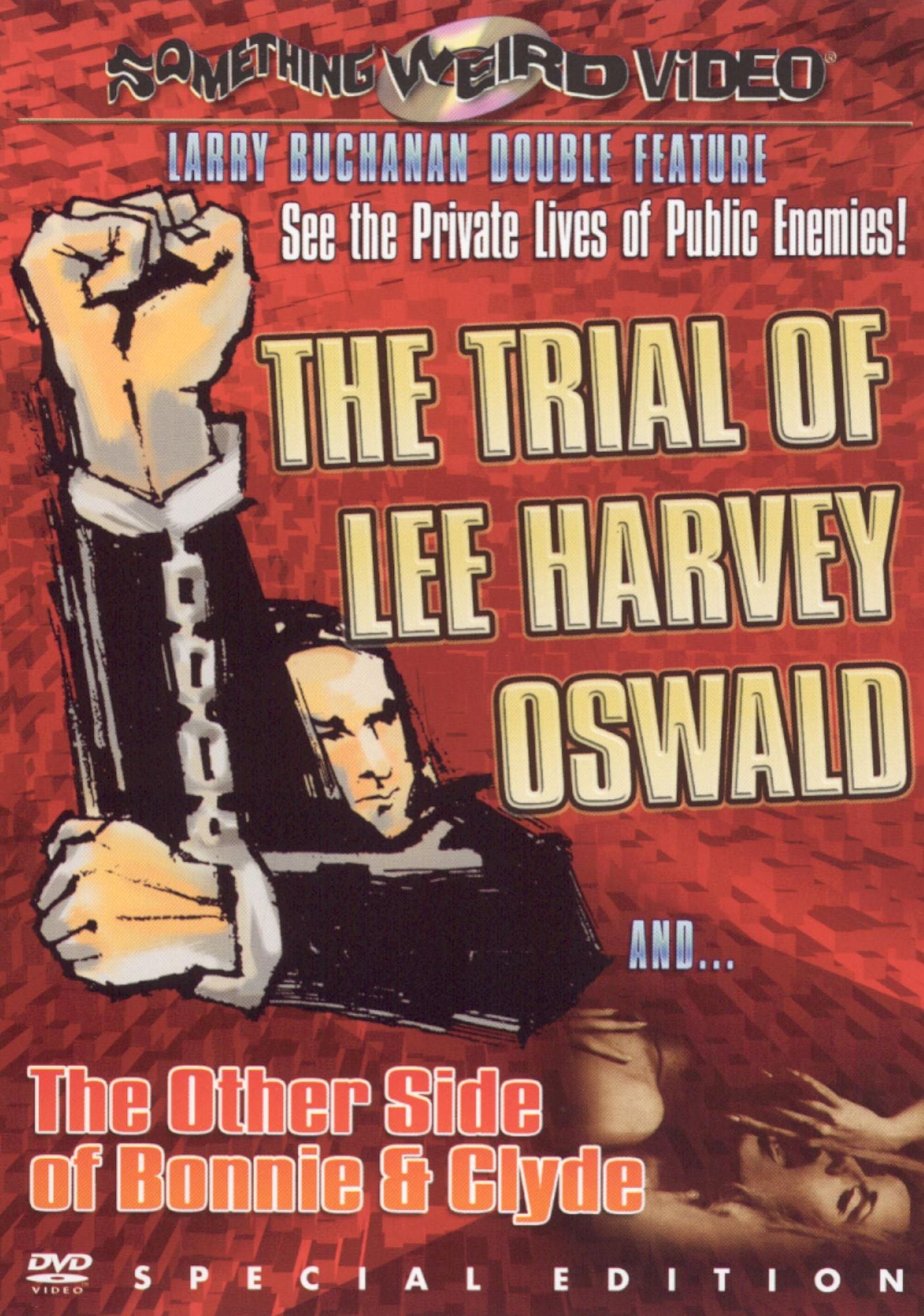 The Trial of Lee Harvey Oswald/The Other Side of Bonnie & Clyde [Special Edition]