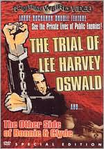 The Trial of Lee Harvey Oswald/The Other Side of Bonnie & Clyde [Special Edition]