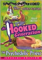 The Hooked Generation/The Psychedelic Priest [Special Edition]