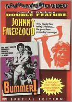 Johnny Firecloud/Bummer!