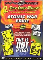 Atomic War Bride/This Is Not a Test