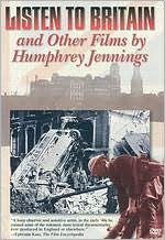 Listen to Britain and Other Films By Humphrey Jennings