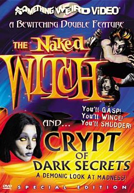 The Naked Witch/Crypt of Dark Secrets [Special Edition]