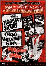 Olga's House Of Shame/olga's Dance Hall Girls/white Slaves Of Chinatown