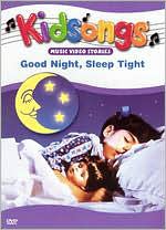 Kidsongs: Good Night, Sleep Tight