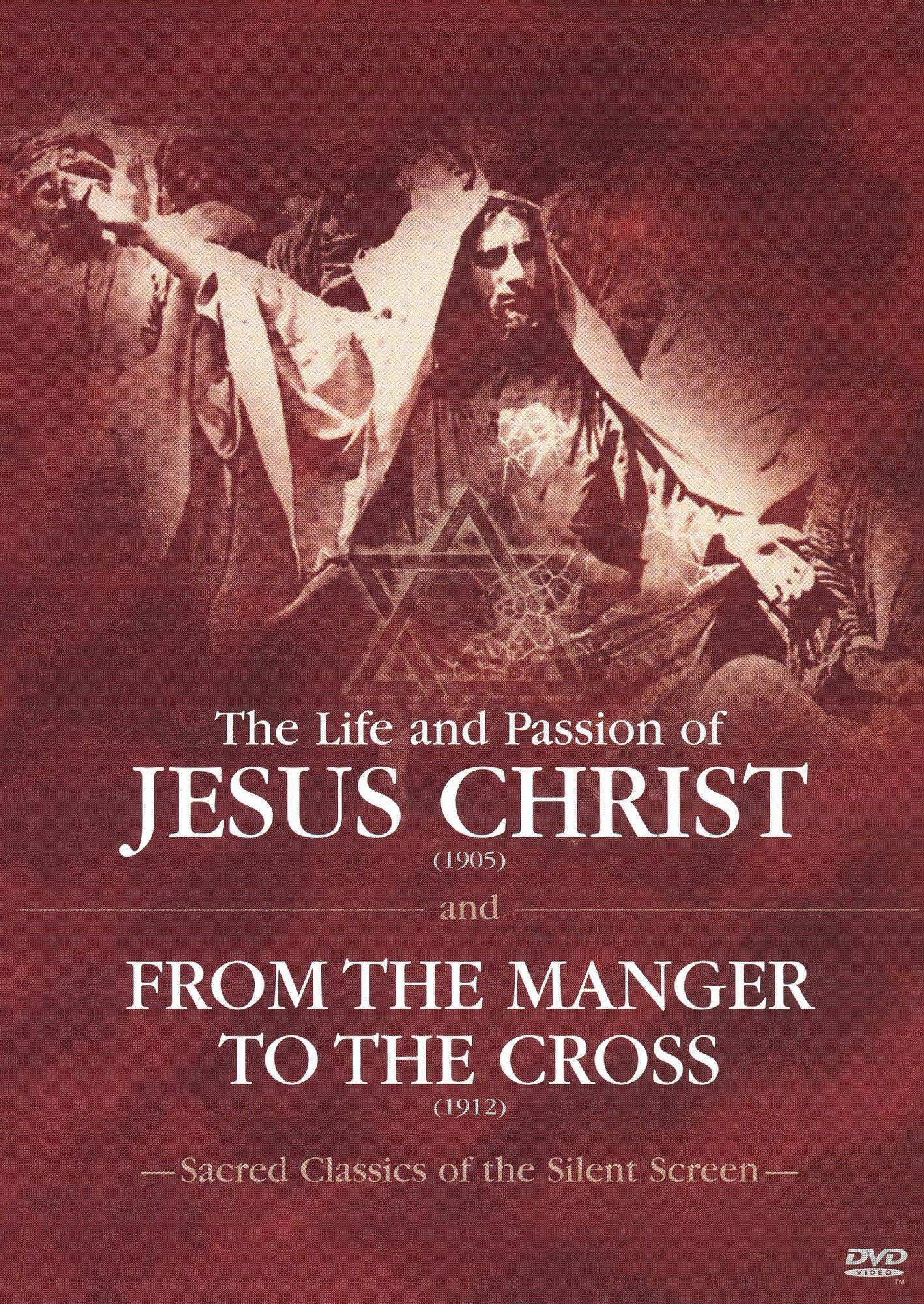 The Life and Passion of Jesus Christ/From the Manger to the Cross