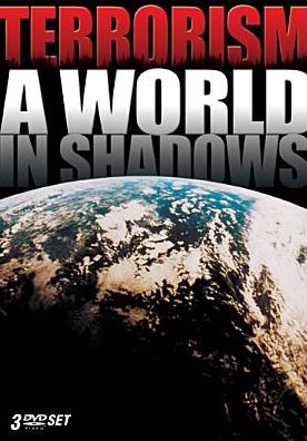 Terrorism: A World in Shadows [3 Discs]