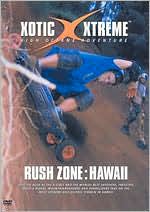 Xotic Xtreme: Rush Zone - Hawaii