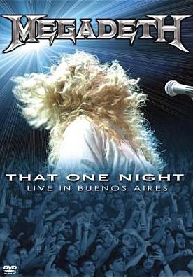 Megadeth: That One Night - Live in Buenos Aires