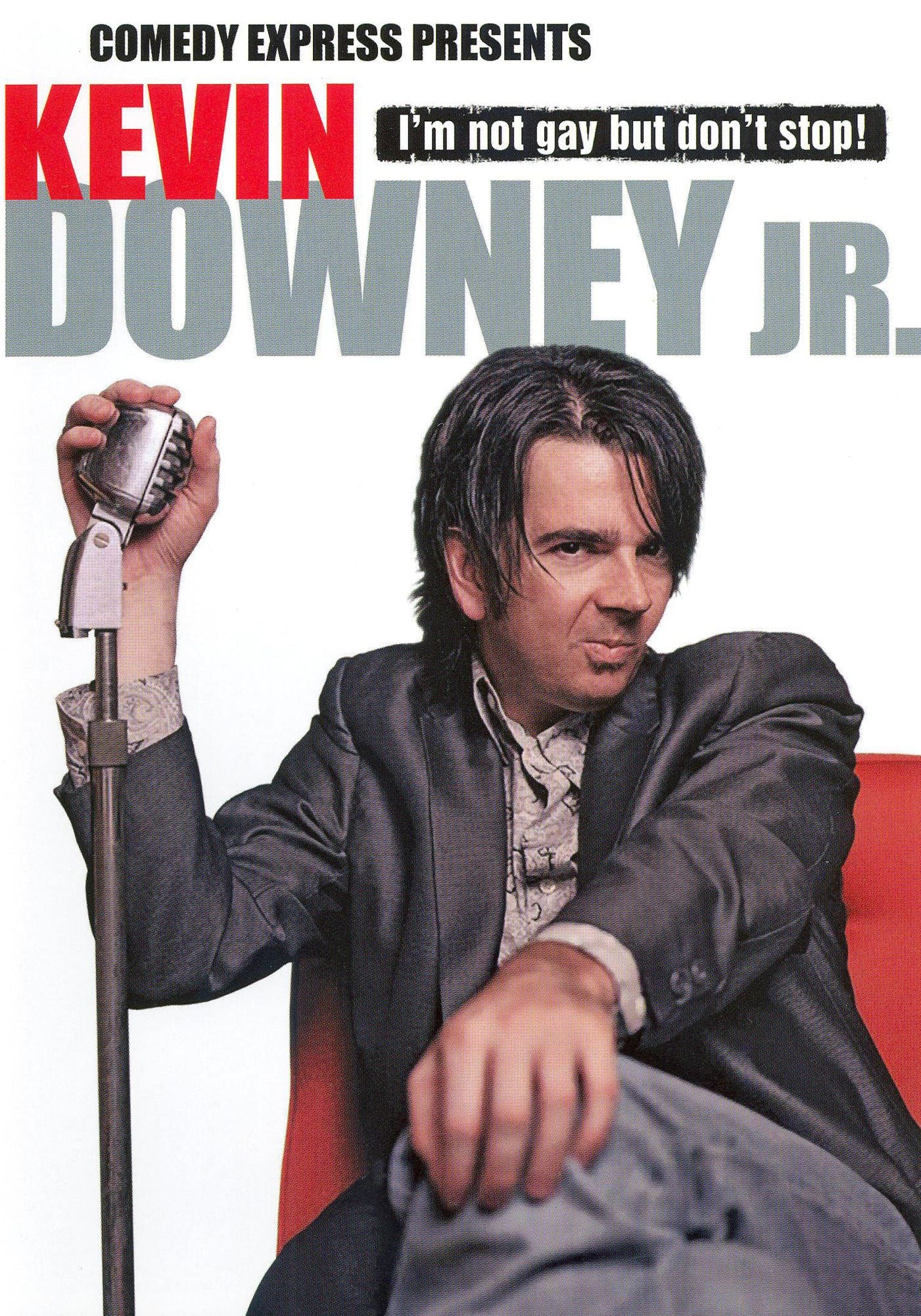 Comedy Express Presents: Kevin Downey Jr. - I'm Not Gay But Don't Stop