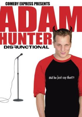 Comedy Express: Adam Hunter - Disfunctional