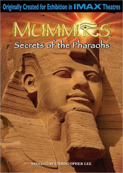 Mummies: Secrets of the Pharaohs