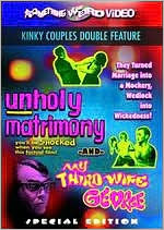Unholy Matrimony/My Third Wife George