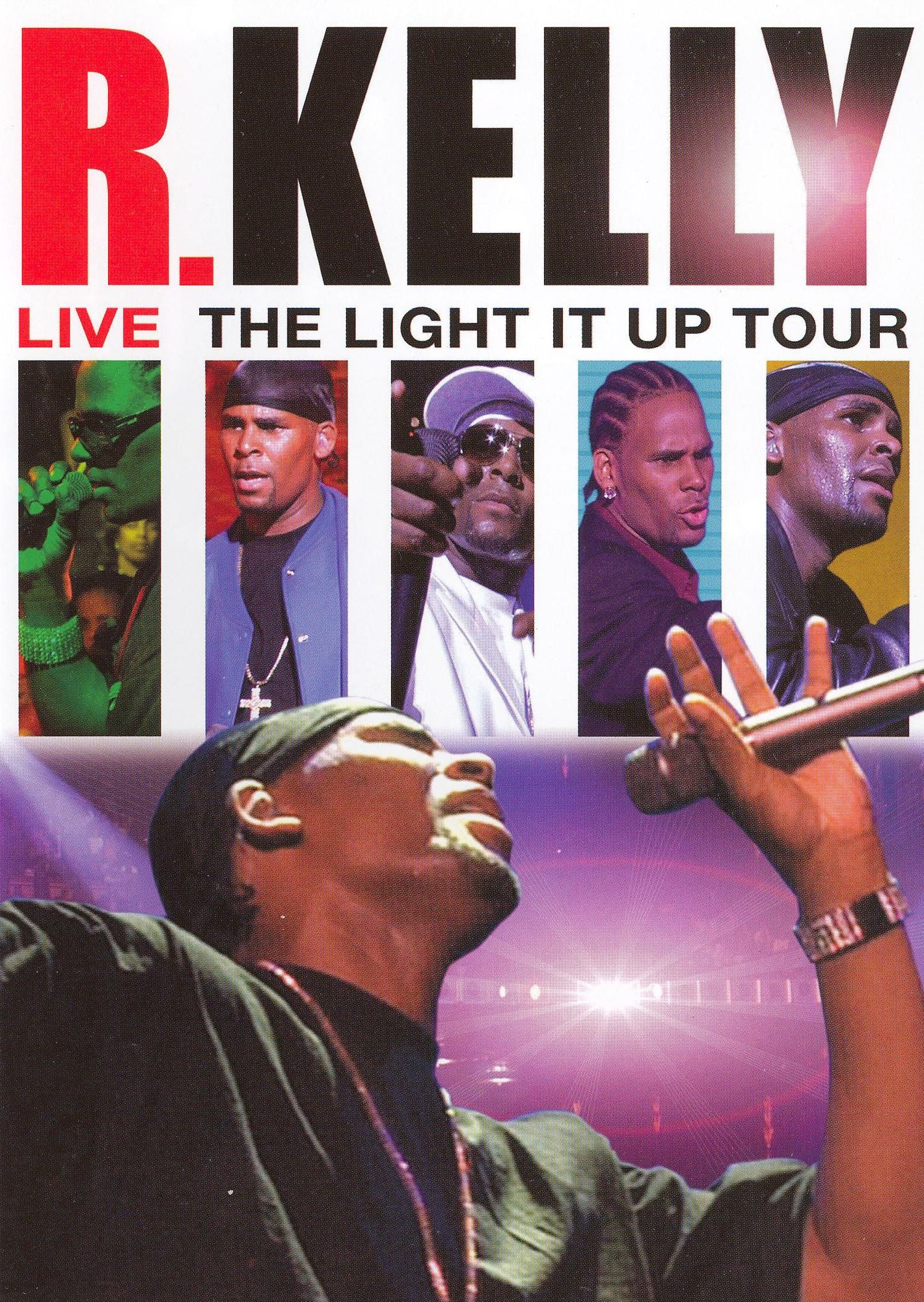 R. Kelly: Live - The Light It Up Tour
