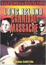 Long Island Cannibal Massacre