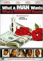 What a Man Wants...What a Woman Needs
