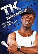 T.K. Kirkland: Are There Any Questions?
