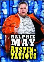 Ralphie May: Austin-tatious