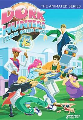Dork Hunters from Outer Space: The Animated Series [3 Discs]