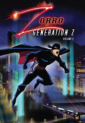 Zorro: Generation Z, Vol. 5